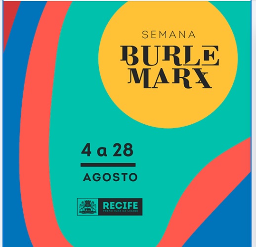 11ª Semana Burle Marx em Recife