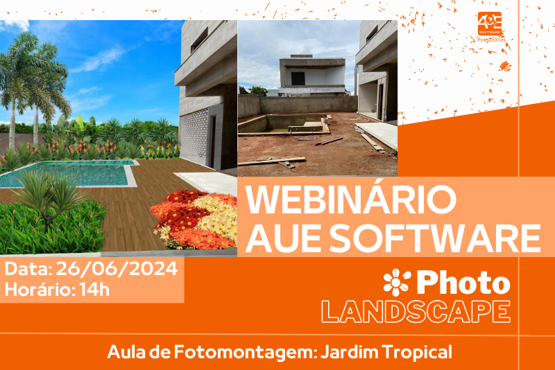 Webnários AuE Software: PhotoLANDSCAPE - Aula de fotomontagem: Jardim tropical