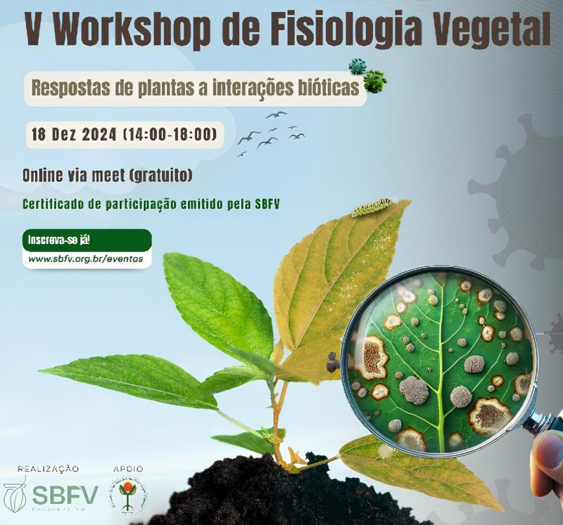 5º Workshop de Fisiologia Vegetal da Região Sul - Respostas de plantas à interações bióticas