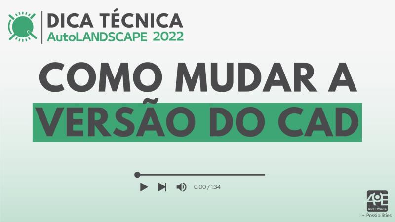 AutoLANDSCAPE 2022: Como mudar a versão do CAD