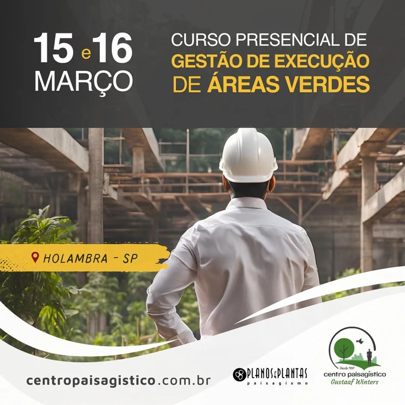 Curso Presencial de Gestão de Execução de Áreas Verdes - Centro Paisagístico Gustaaf Winters