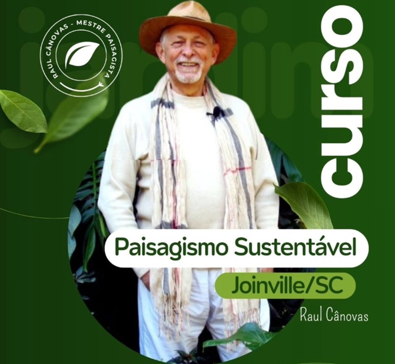 Curso Paisagismo Sustentável com Raul Cânovas acontece em Joinville no dia 9 de julho