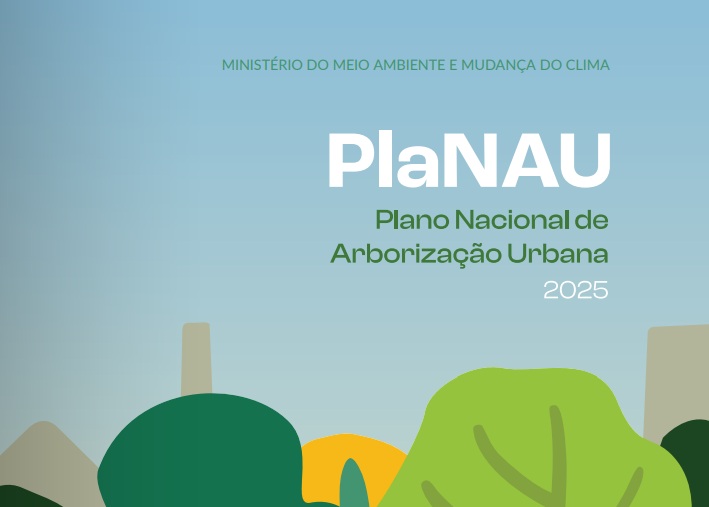 PlaNAU: o plano que promete transformar o verde das cidades brasileiras